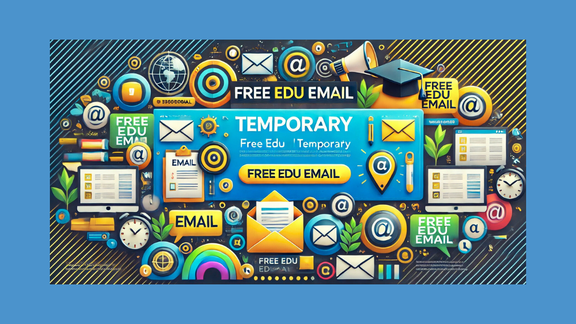 Free EDU Email Temporary| 7 Powerful Benefits You Need to Know