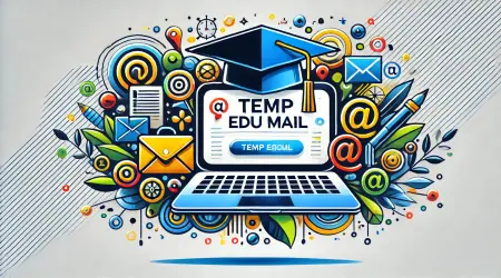 Temp Edu Mail| 7 Powerful Benefits You Need to Know!