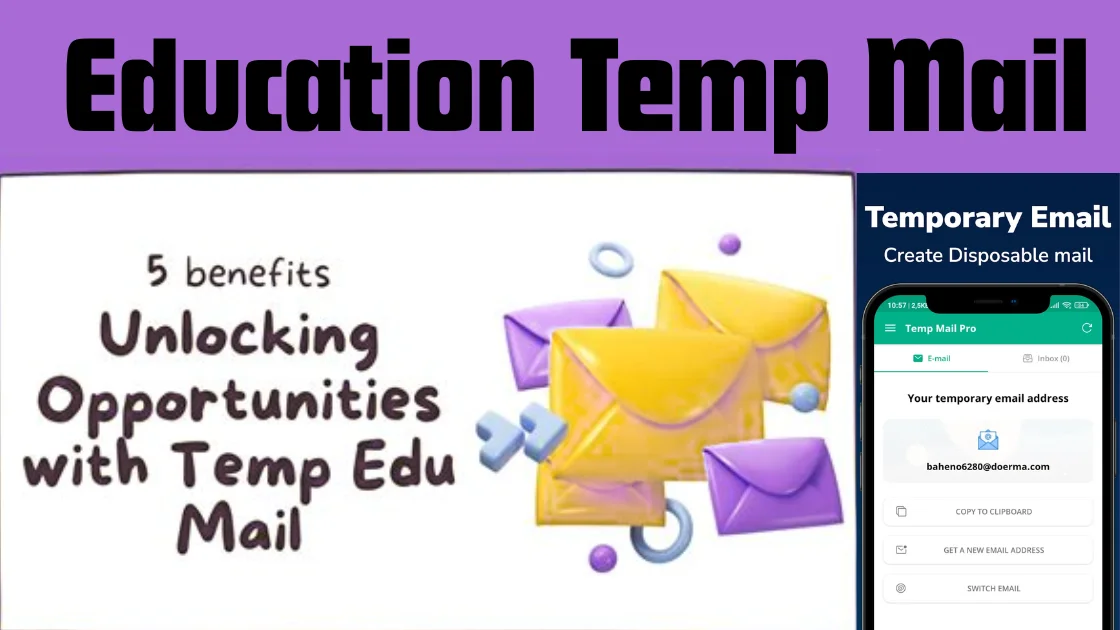 Education Temp Mail| 5 Powerful Benefits You Need to Know
